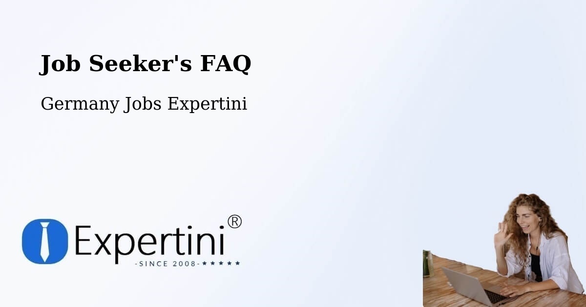 Job Seeker FAQ – Maitenbeth - Germany Jobs Expertini